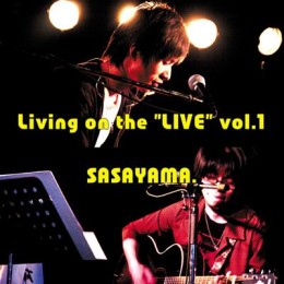 Living on the “LIVE” vol.1