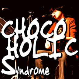 CHOCO-HOLIC SYINDROME（SINGLE）